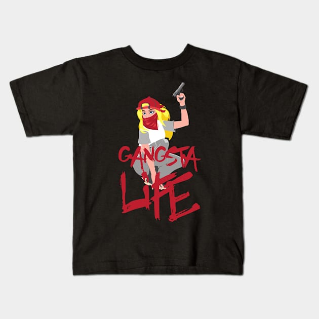 Gangsta Life Woman Design for Gangster Fans Kids T-Shirt by c1337s